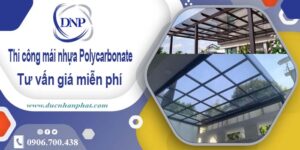 Thi công mái nhựa Polycarbonate tại Quận 10 -【Chỉ 550K/m²】