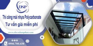 Thi công mái nhựa Polycarbonate tại Quận 2 -【Chỉ 550K/m²】
