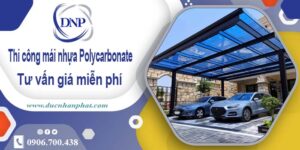 Thi công mái nhựa Polycarbonate tại Tân Uyên -【Chỉ 550K/m²】