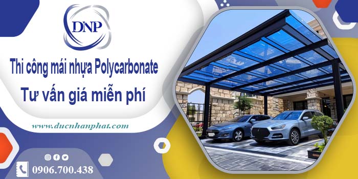 Thi công mái nhựa Polycarbonate tại Tân Uyên -【Chỉ 550K/m²】