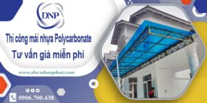 Thi công mái nhựa Polycarbonate tại Thủ Đức -【Chỉ 550K/m²】